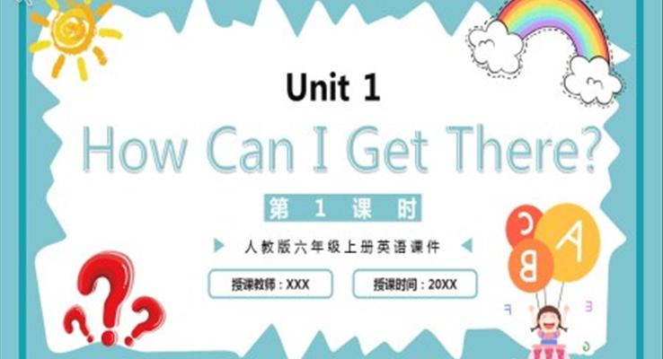 人教版六年級(jí)英語(yǔ)上冊(cè)How Can I Get There課件PPT模板第二課時(shí)